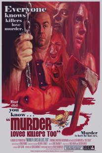 Маньяки любят убивать/Murder Loves Killers Too (2009)