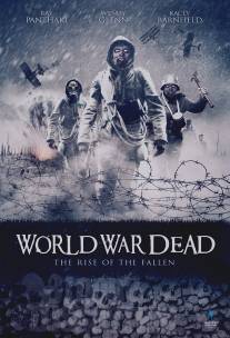 Мировая война мертвецов: Восстание павших/World War Dead: Rise of the Fallen