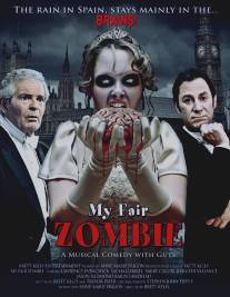 Мой прекрасный зомби/My Fair Zombie (2013)