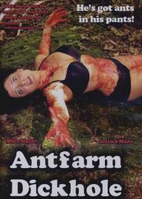 Муравьиная членоферма/Antfarm Dickhole (2011)