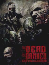 Мёртвые, проклятые и тьма/Dead the Damned and the Darkness, The (2014)