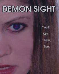 Наблюдая демонов/Demon Sight (2004)