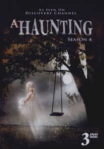 Наваждение/A Haunting (2005)