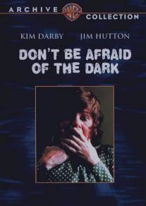 Не бойся темноты/Don't Be Afraid of the Dark