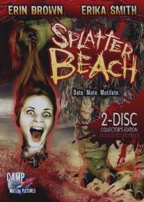 Окровавленный пляж/Splatter Beach (2007)