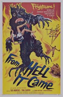 Оно прибыло из ада/From Hell It Came (1957)
