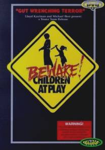 Осторожно! Дети играют/Beware: Children at Play