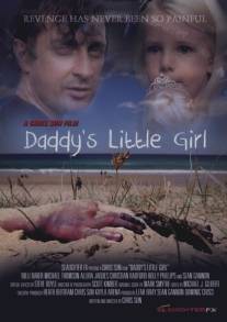Папина доченька/Daddy's Little Girl (2012)