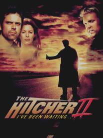 Попутчик 2/Hitcher II: I've Been Waiting, The