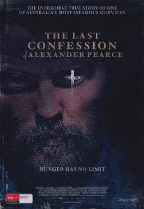 Последнее признание Александра Пирса/Last Confession of Alexander Pearce, The (2008)