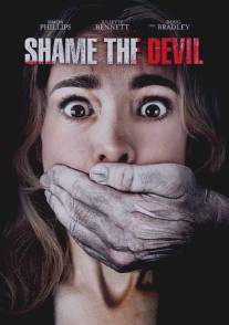 Посрами Дьявола/Shame the Devil (2013)