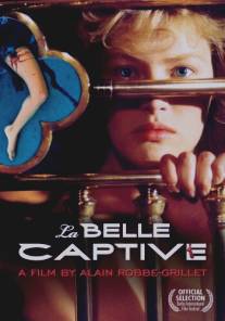 Прекрасная пленница/La belle captive (1982)