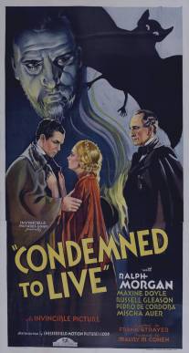 Приговорённый к жизни/Condemned to Live (1935)