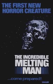 Расплавленный/Incredible Melting Man, The (1977)
