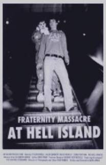 Резня студенческого братства на адском острове/Fraternity Massacre at Hell Island