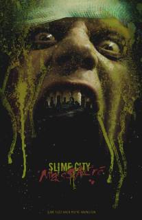 Резня в городе слизи/Slime City Massacre (2010)