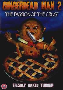 Спёкшийся 2/Gingerdead Man 2: Passion of the Crust (2008)
