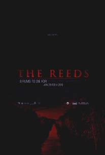 Тростник/Reeds, The (2010)