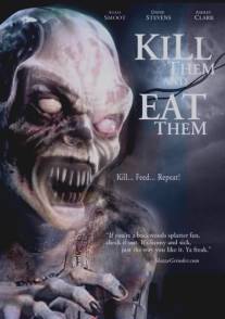Убей их и съешь!/Kill Them and Eat Them (2003)