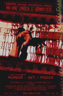 Убийство по кускам/Murder-Set-Pieces (2004)