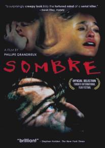 Угрюмый/Sombre (1998)