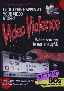 Видео-насилие/Video Violence