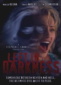 Забытая во тьме/Left in Darkness (2006)