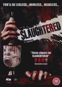 Зарезанные/Slaughtered (2010)