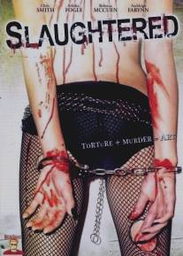 Зарезанный/Slaughtered (2008)