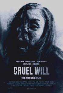 Жестокое завещание/Cruel Will (2013)