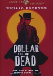 Доллар за мертвеца/Dollar for the Dead (1998)