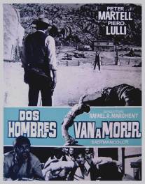 Двое мужчин, одна смерть/Dos hombres van a morir (1968)