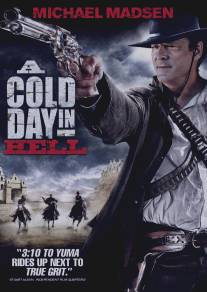 Холодный день в аду/A Cold Day in Hell (2011)