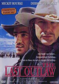 Последний изгой/Last Outlaw, The