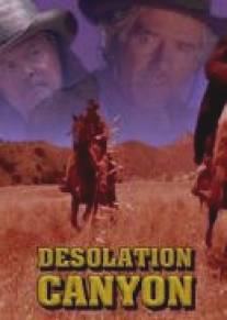 Унылый каньон/Desolation Canyon (2006)