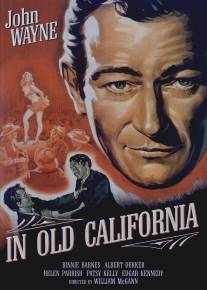 В старой Калифорнии/In Old California (1942)