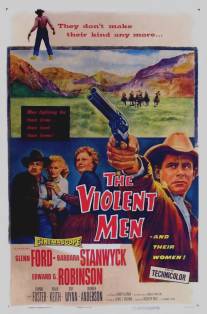Жестокие люди/Violent Men, The (1955)